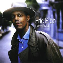 Eric Bibb : Home to Me